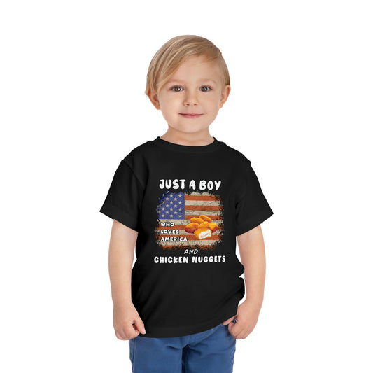 Just a Boy Who Loves America and Chicken Nuggets - Toddler Short Sleeve Tee