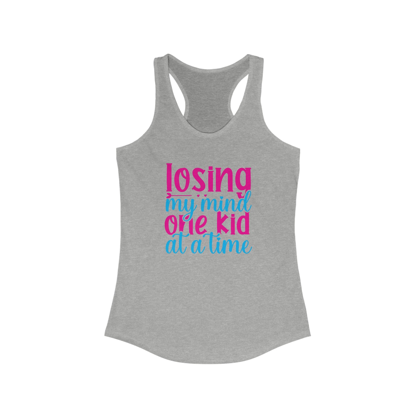 Losing My Mind One Kid at a Time - Racerback Tank