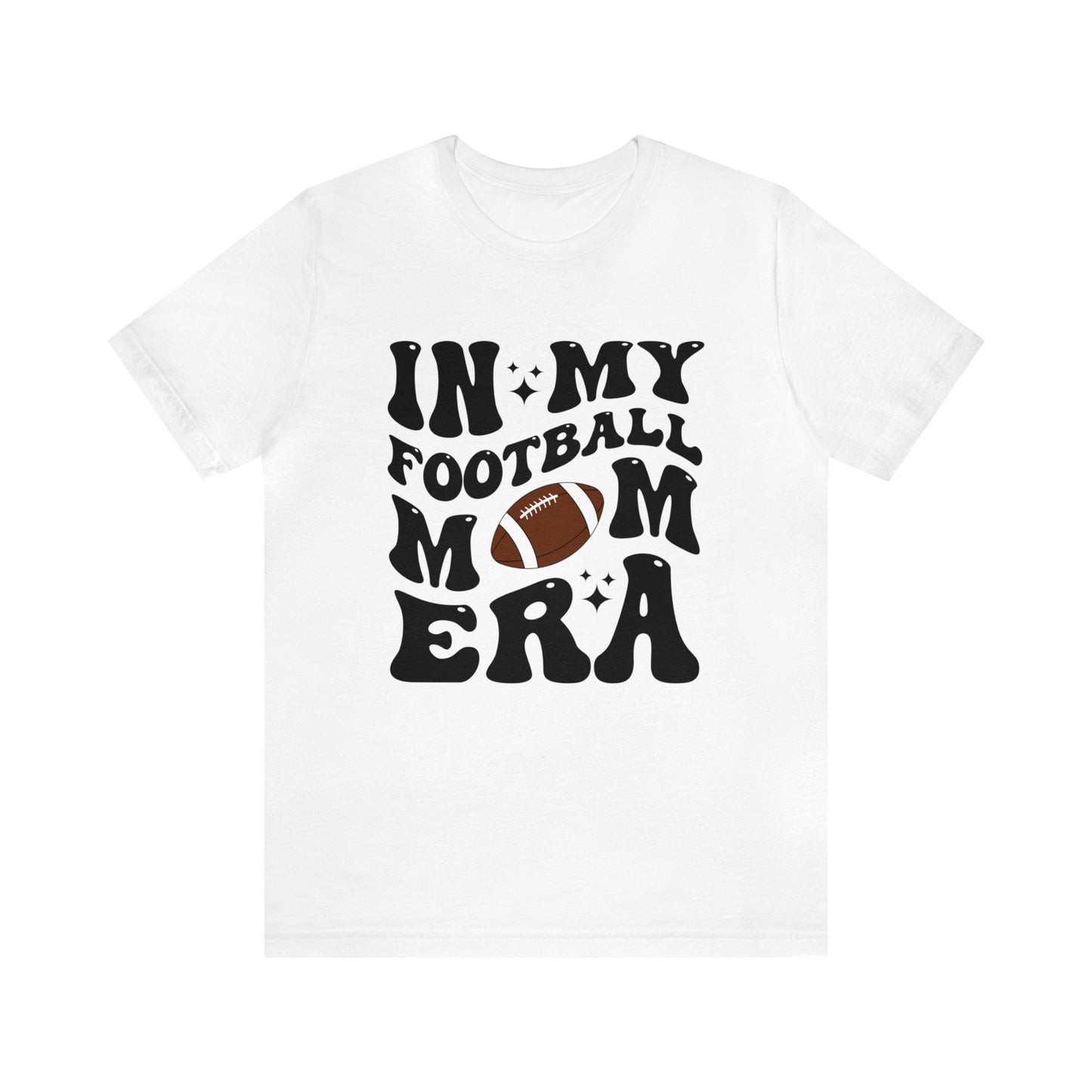 In My Football Mom Era Short Sleeve Tee