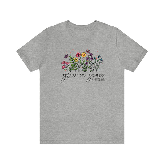 Grow in Grace - Short Sleeve Tee