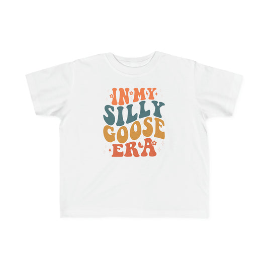 In My Silly Goose Era - Toddler's Fine Jersey Tee