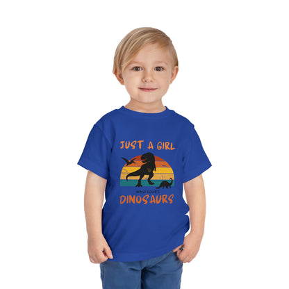 Just a Girl Who Loves Dinosaurs Toddler Short Sleeve Tee