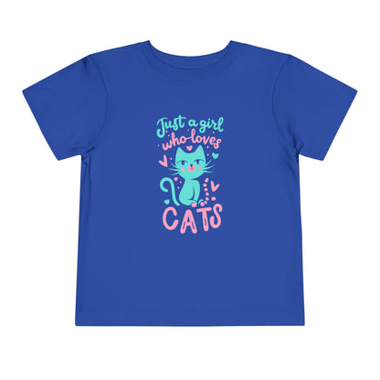 Just a Girl Who Loves Cats -Toddler Short Sleeve Tee