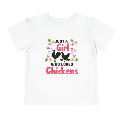 Just a Girl Who Loves Chickens - Toddler Short Sleeve Tee