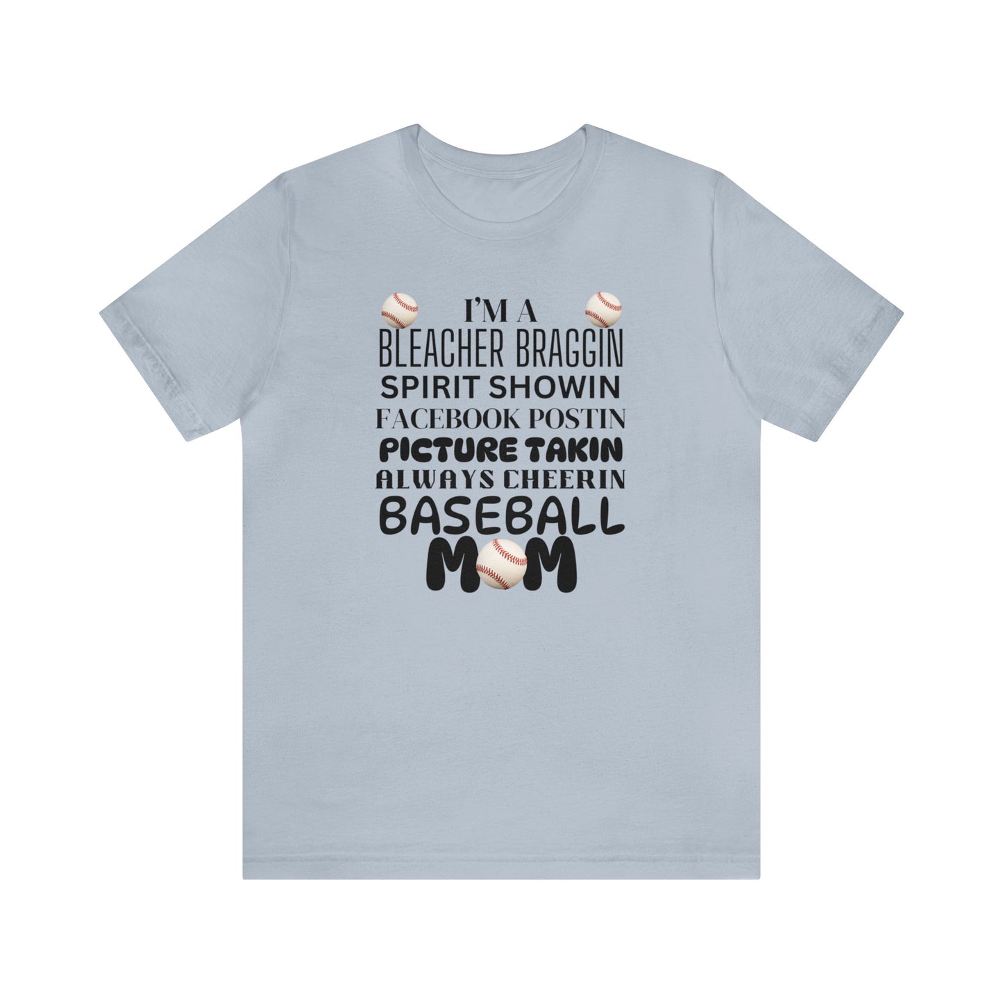 Bleacher Braggin Baseball Mom Short Sleeve Tee