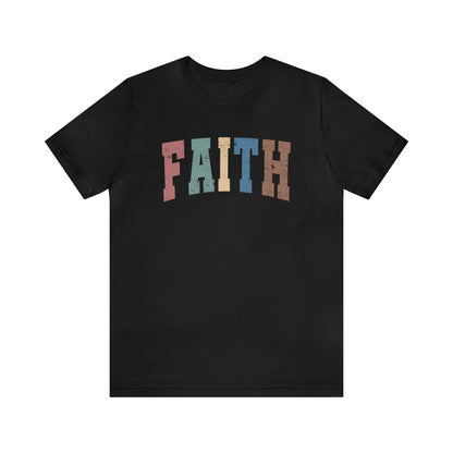 Faith - Short Sleeve Tee