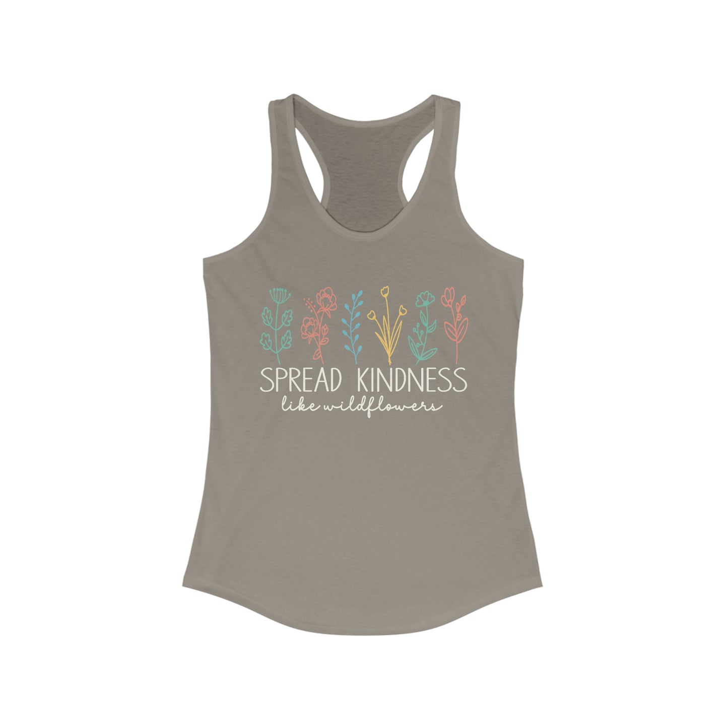 Spread Kindness Like Wildflowers Racerback Tank